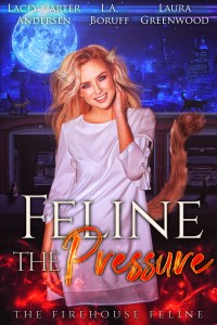 2.Feline the Pressure - The Firehouse Feline book 3 v2